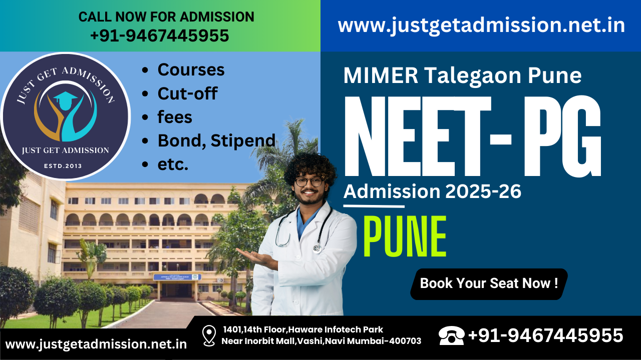 MIMER Talegaon Pune NEET PG 2025-26: Admission, Courses, Cut-off, fees, Bond, Stipend, etc.